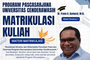 Matrikulasi Kuliah Program Pascasarjana Universitas Cenderawasih tentang struktur penulisan tesis dan disertasi tahun 2026